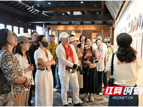 海外华文媒体走进湘潭：红色基因与“老字号”在这里同频共振