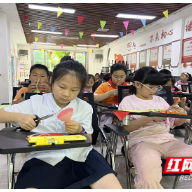 “星仔”陪你过暑假 | 巧手剪古韵 非遗润童心