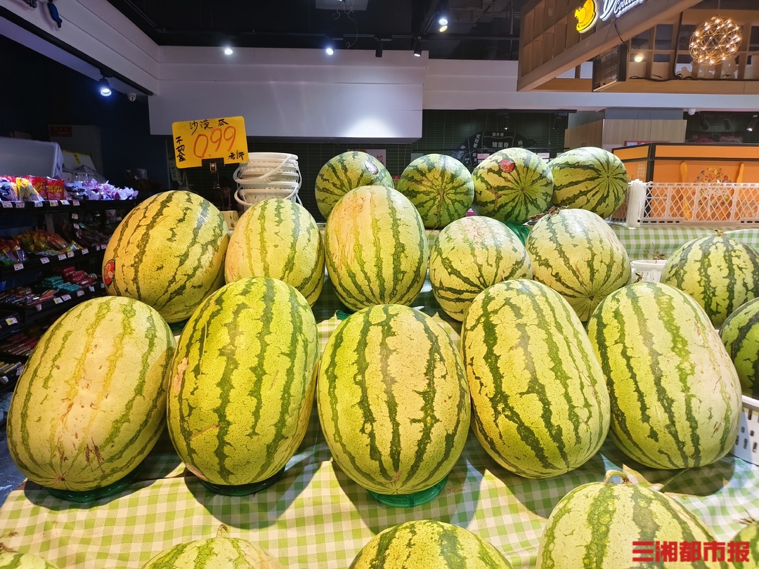 长沙西瓜价格“大跳水”,“吃瓜自由”提前到位
