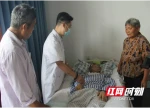 张家界慈利县家庭医生打通乡村健康惠民 “最后一公里”