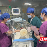 医疗服务提升年丨多科协作、精准救治!永州市妇幼保健院成功治愈胎儿-母体输血综合征重度贫血早产儿