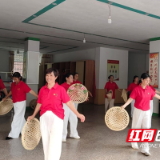 炎陵霞阳镇:一间活动室,舞出干群“同心圆”