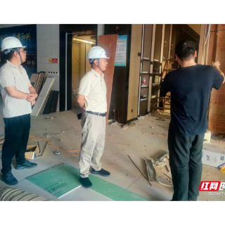 衡山县住建局扎实开展安全生产“打非治违”专项行动