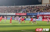 战斗至最后一秒！湘西队0:0岳阳队 双方各取一分