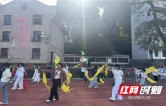 保靖县葫芦镇：让非遗在校园村寨“活”起来