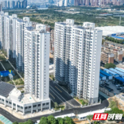 1052户回迁居民安居圆梦 湖南建投建工集团芙蓉二号安置小区三期圆满交付背后的“硬核”担当